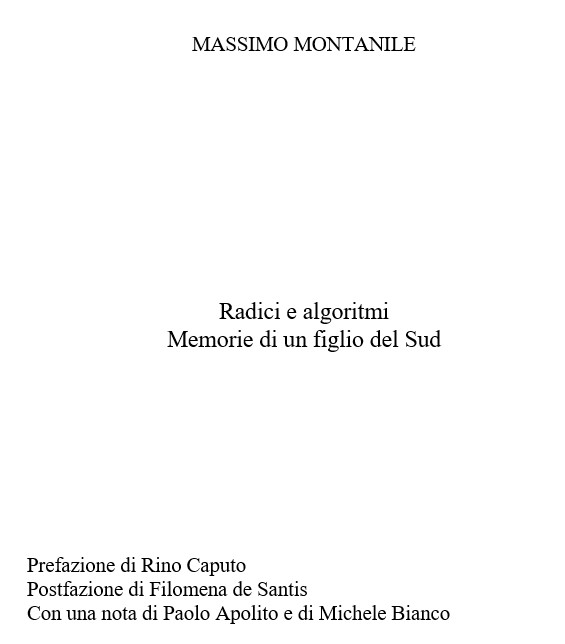 Radici e algoritmi. Memorie di un figlio del Sud